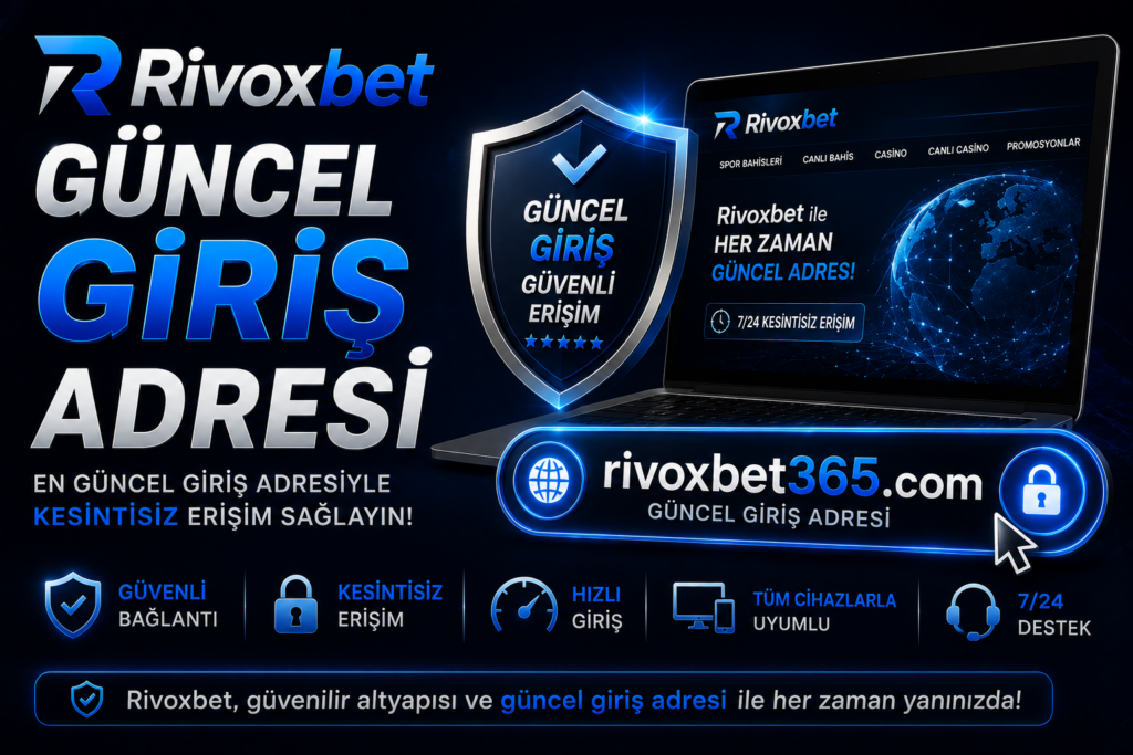 Rivoxbet Güncel Giriş Adresi 1 Rivoxbet Güncel Giriş Adresi
